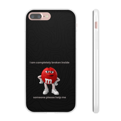 "I am completely broken inside" High Quality Phone Case