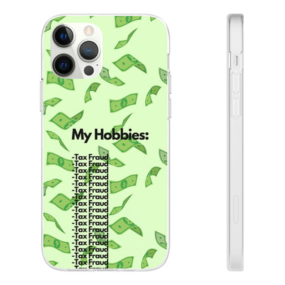 "My hobbies: -Tax Fraud" High Quality Phone Case