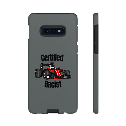 "Certified Racist" Premium Quality Phone Case