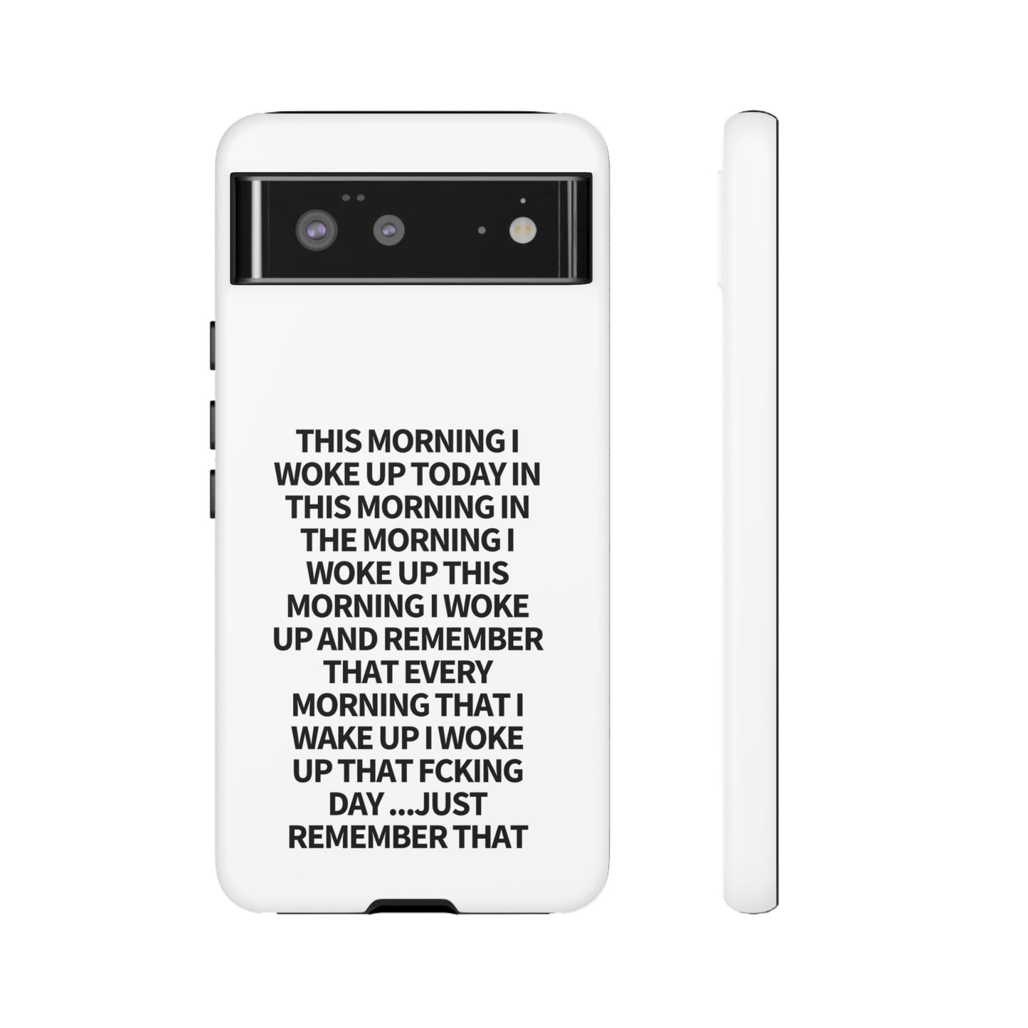 "THIS MORNING" Premium Quality Phone Case