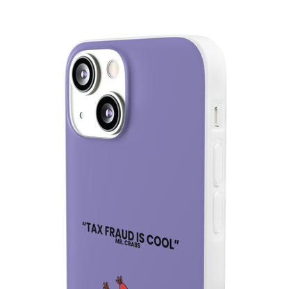 "Tax Fraud is cool" High Quality Phone Case