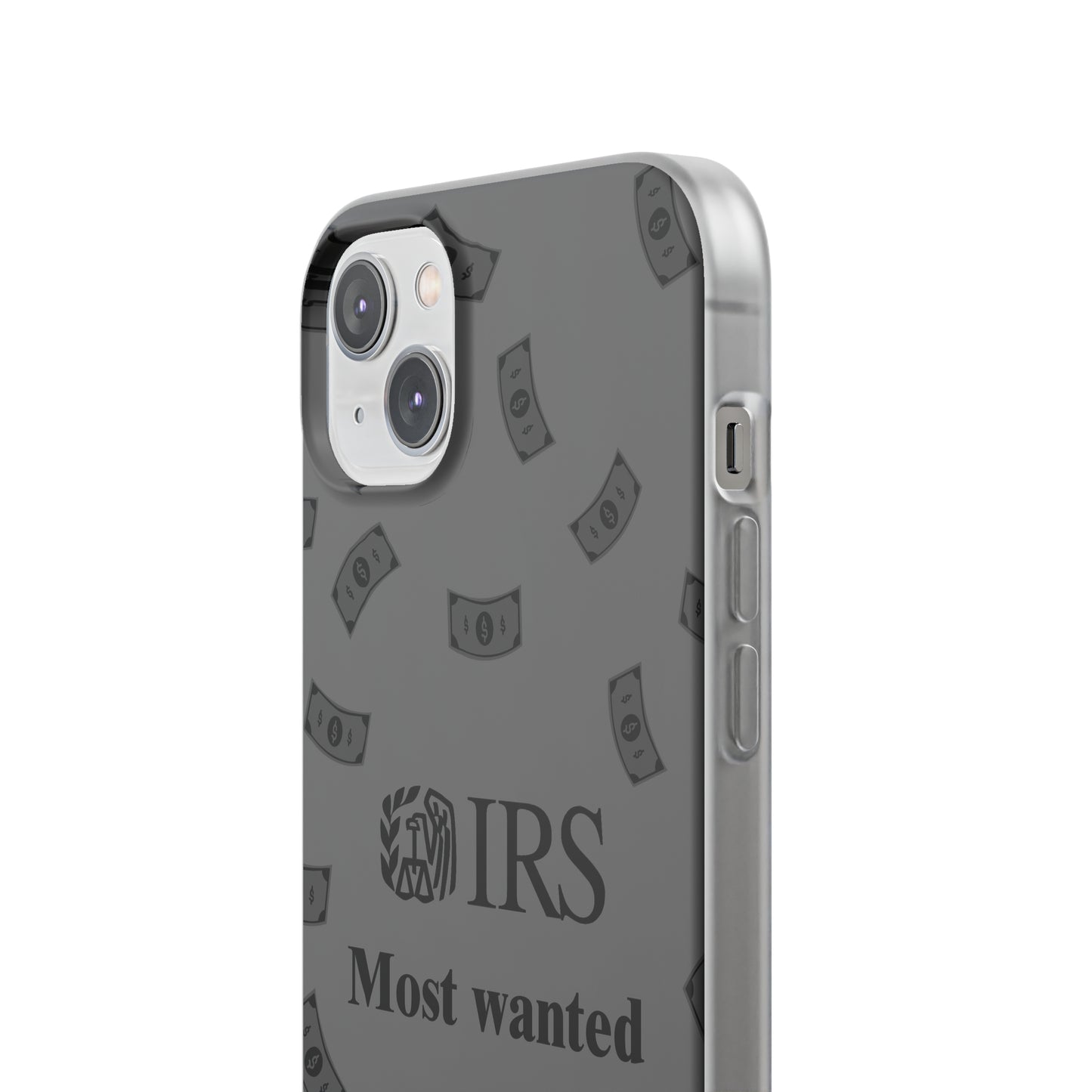 "IRS Most Wanted" High Quality Phone Case