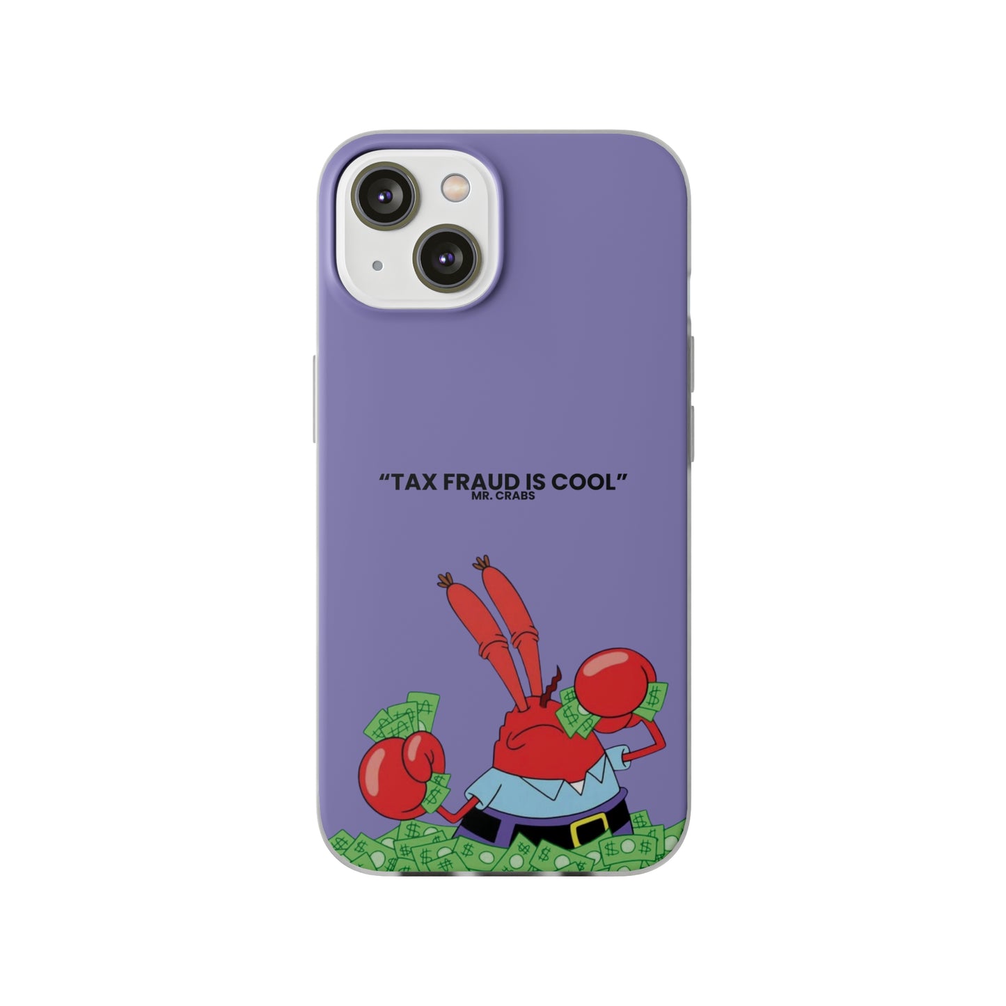 "Tax Fraud is cool" High Quality Phone Case