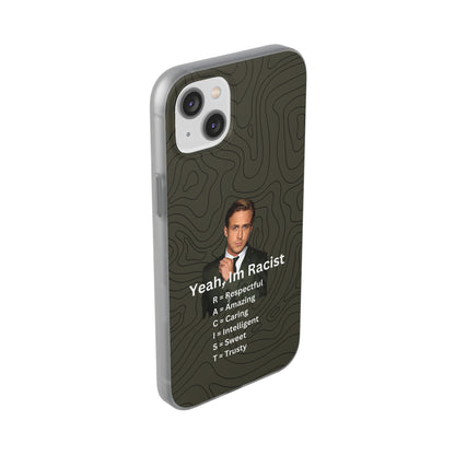 "Yeah, I'm Racist" High Quality Phone Case