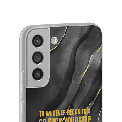 "to whoever reads this, go fuck yourself" High Quality Phone Case