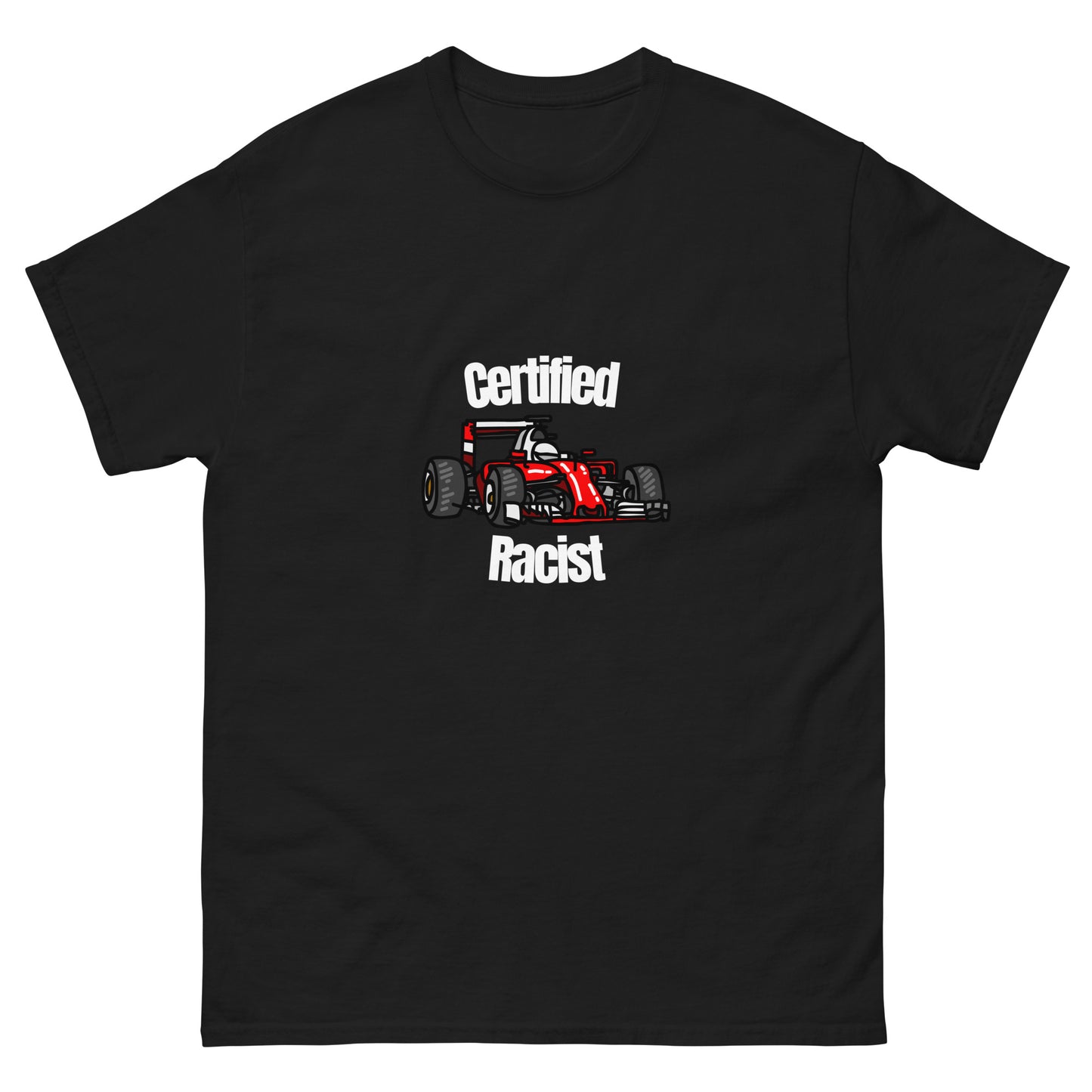 "Certified Racist" T-Shirt