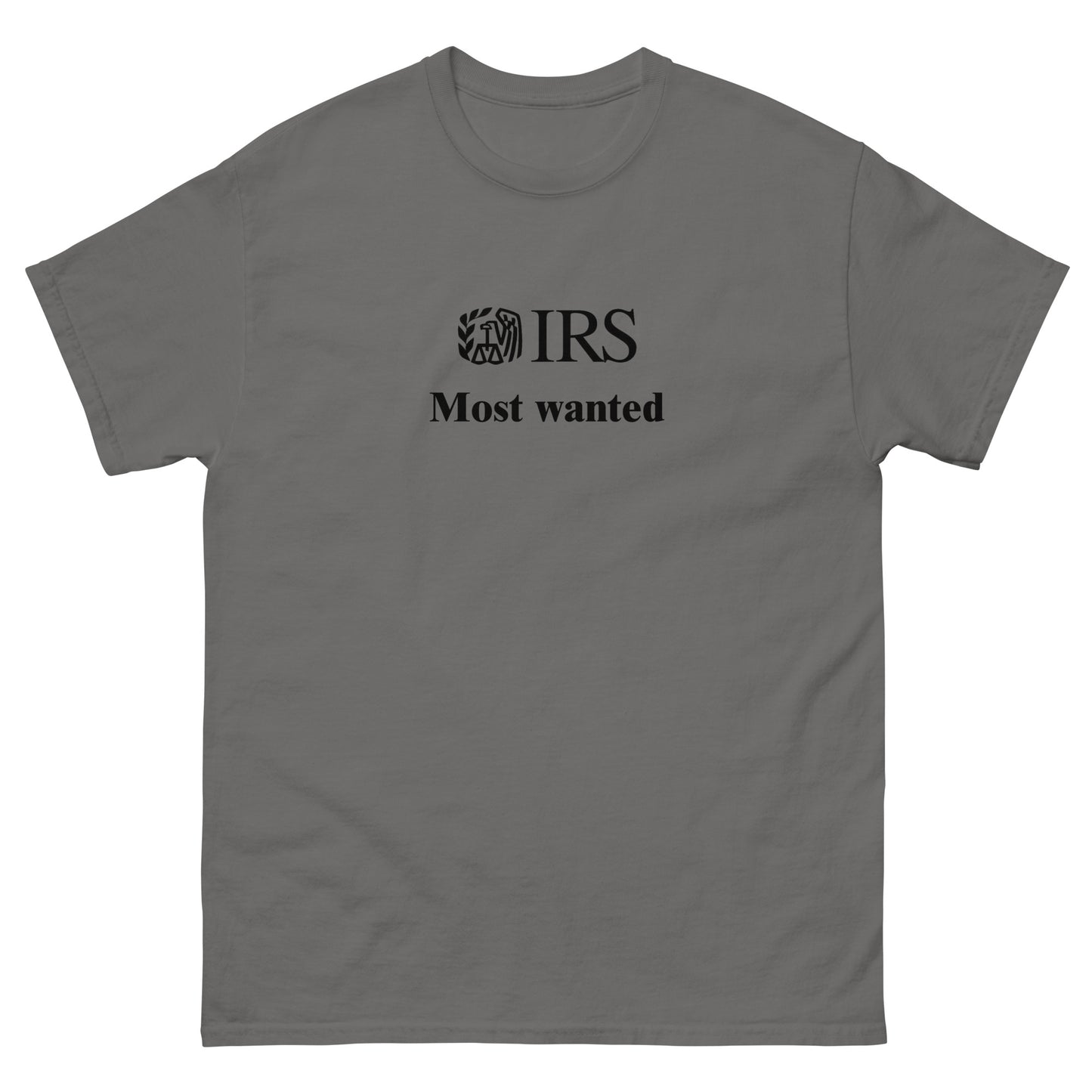 "IRS Most Wanted" T-Shirt